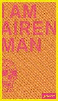 I Am Airen Man - Im Westen nichts Neues